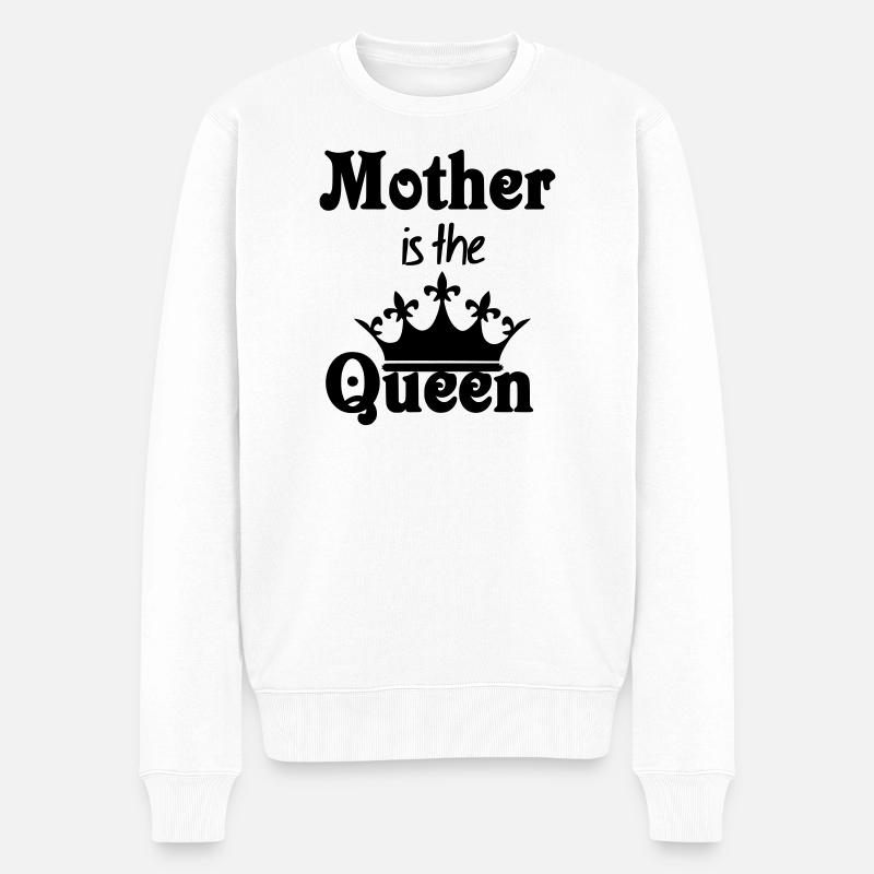 Mother is the Queen Geschenk - Männer Premium Bio Pullover - Weiß