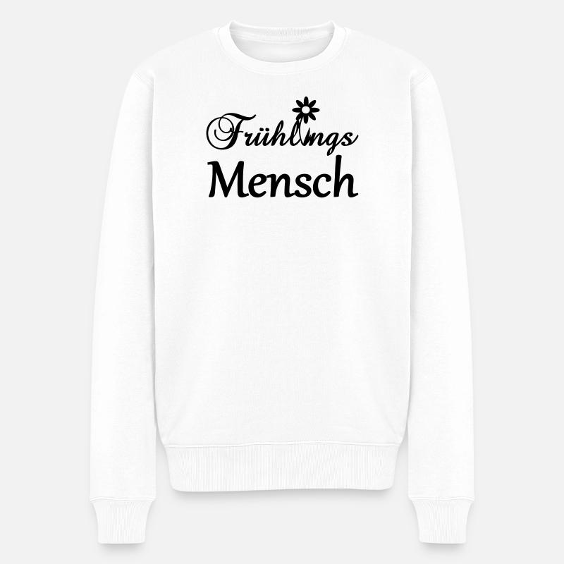 Frühlingsmensch Geschenk - Männer Premium Bio Pullover - Weiß