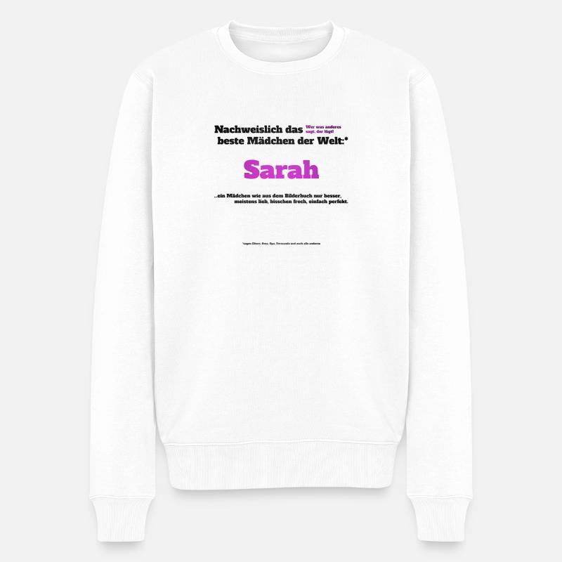 Ich bin Sarah - Sarah als Vorname - Mädchen - Männer Premium Bio Pullover - Weiß