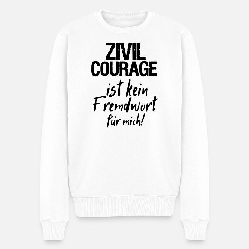 Zivilcourage Sprüche, Geschenk - Männer Premium Bio Pullover - Weiß