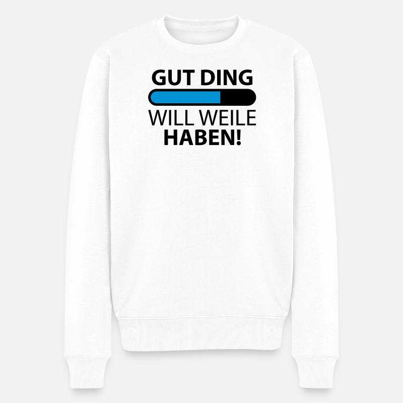 Gut Ding will Weile haben - Männer Premium Bio Pullover - Weiß
