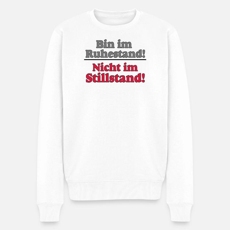 Rente Rentner Rentnerin Ruhestand stillstand..(25) - Männer Premium Bio Pullover - Weiß