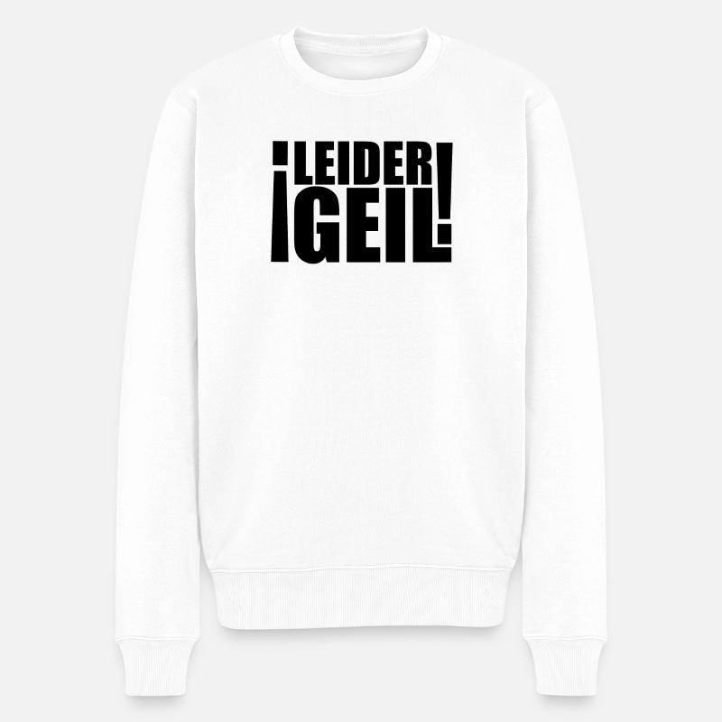 Leider geil - Männer Premium Bio Pullover - Weiß