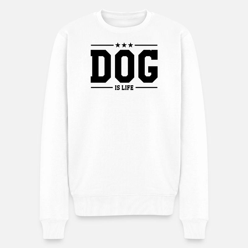 Dog is life ! - Männer Premium Bio Pullover - Weiß