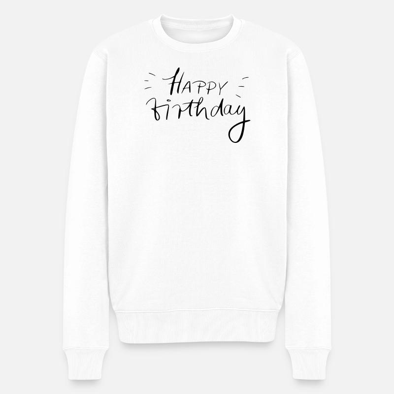 Happy Birthday - Männer Premium Bio Pullover - Weiß