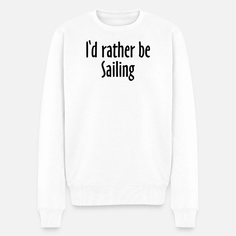 I'd rather be Sailing (FR) - Pull Premium bio Homme - blanc