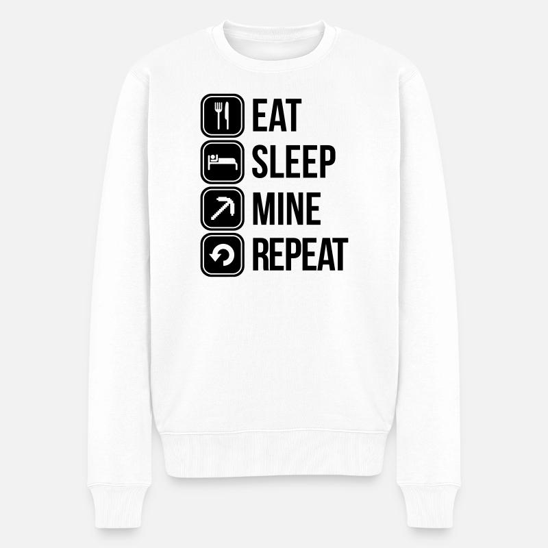 eat sleep mine repeat - Männer Premium Bio Pullover - Weiß