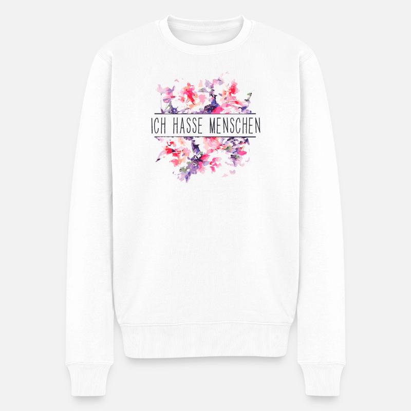 Ich hasse Menschen - Lustiger Spruch - Blumen - Männer Premium Bio Pullover - Weiß