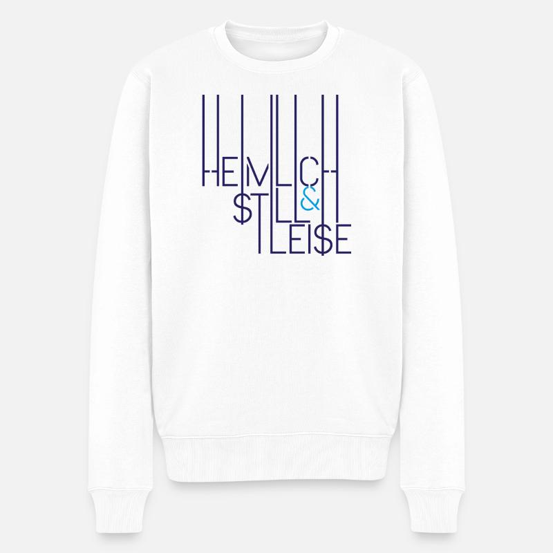 Heimlich, Still & Leise - Männer Premium Bio Pullover - Weiß