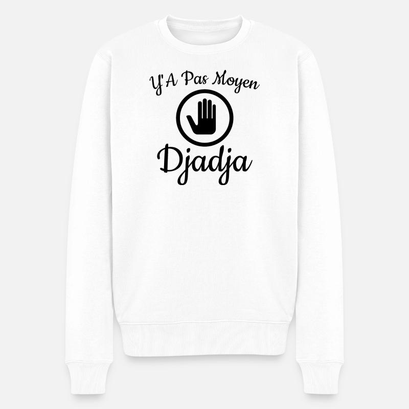 Y'a pas moyen Djadja - Pull Premium bio Homme - blanc