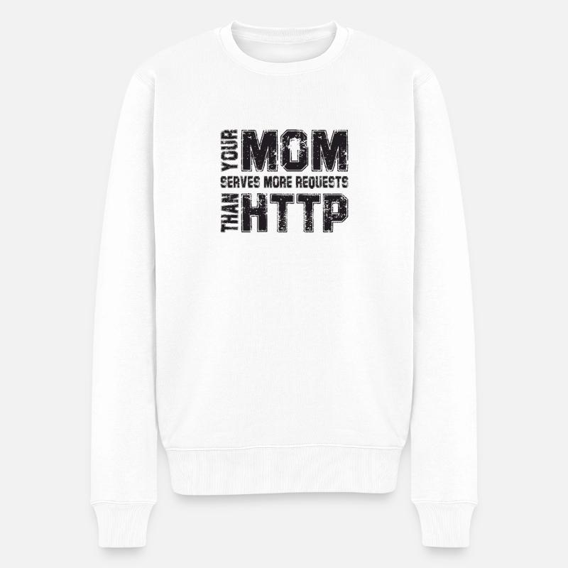Your Mom Handles More Requests - Männer Premium Bio Pullover - Weiß