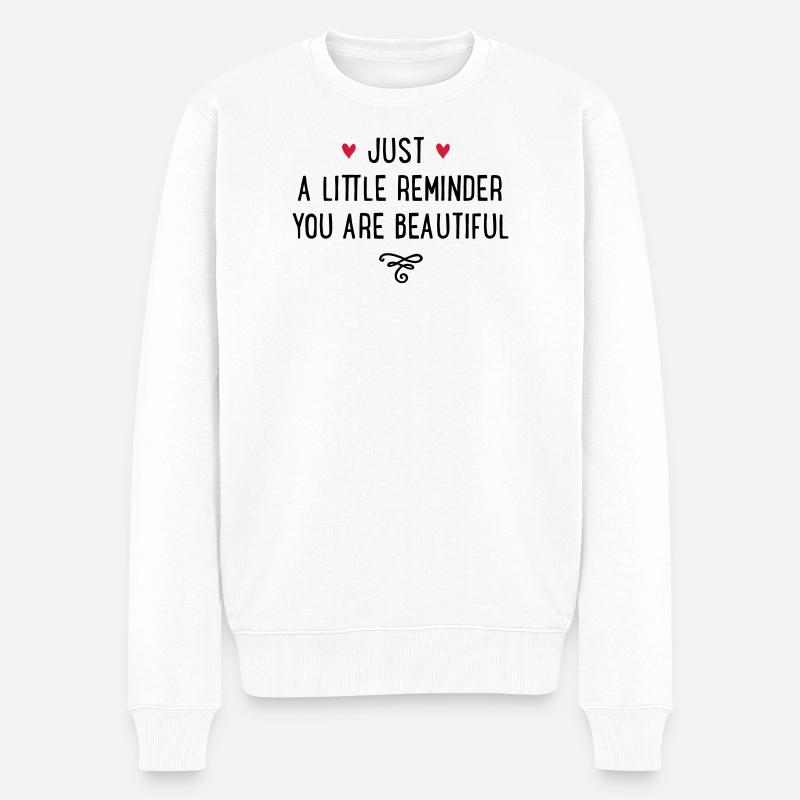 you are beautiful - Männer Premium Bio Pullover - Weiß
