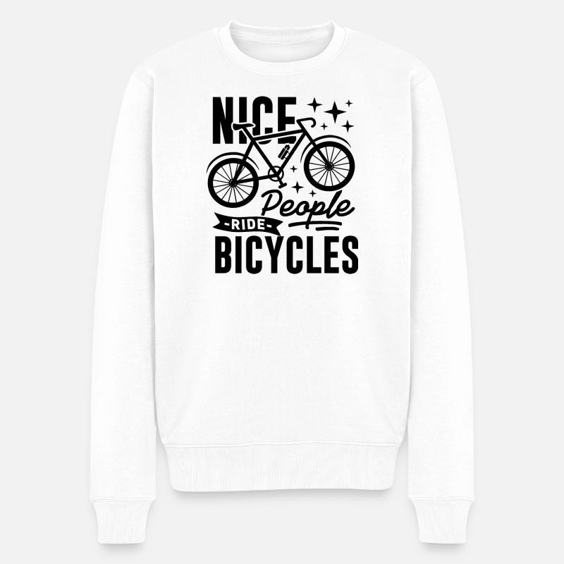 Nice People Ride Bicycles Spruch - Männer Premium Bio Pullover - Weiß