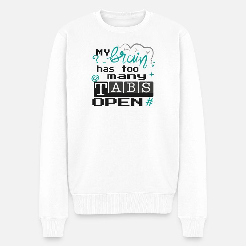 my brain has too many tabs open - Männer Premium Bio Pullover - Weiß