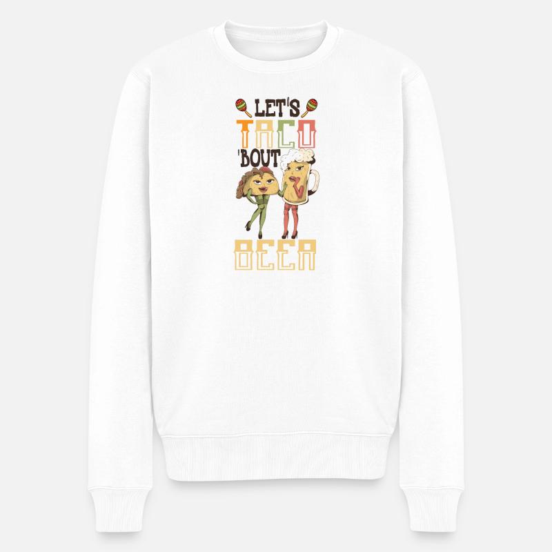 Bière Let’s Taco Bout - Pull Premium bio Homme - blanc