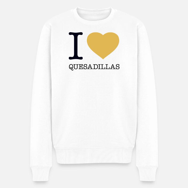 I LOVE QUESADILLAS - Männer Premium Bio Pullover - Weiß