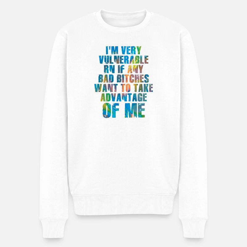 I'm Very Vulnerable RN - Männer Premium Bio Pullover - Weiß
