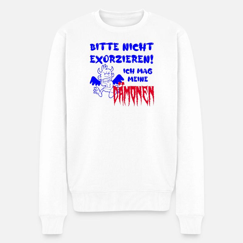 bitte nicht exorzieren! ich mag meine dämonen - Männer Premium Bio Pullover - Weiß