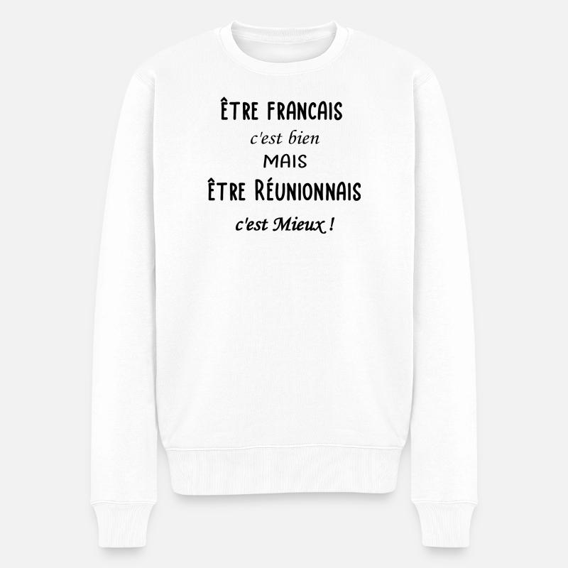 Etre Réunionnais c'est mieux - Pull Premium bio Homme - blanc
