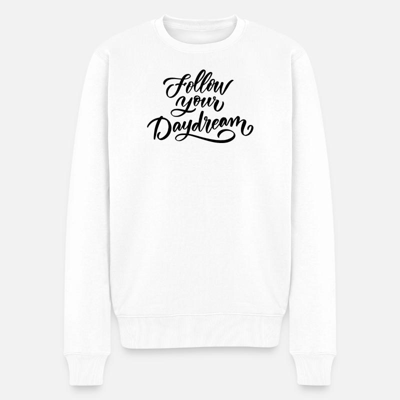Folge deinen Träumen - Männer Premium Bio Pullover - Weiß