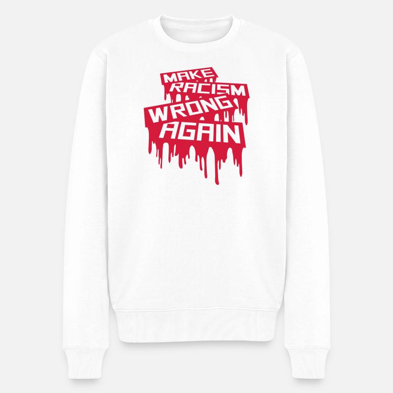 make racism wrong again - Männer Premium Bio Pullover - Weiß