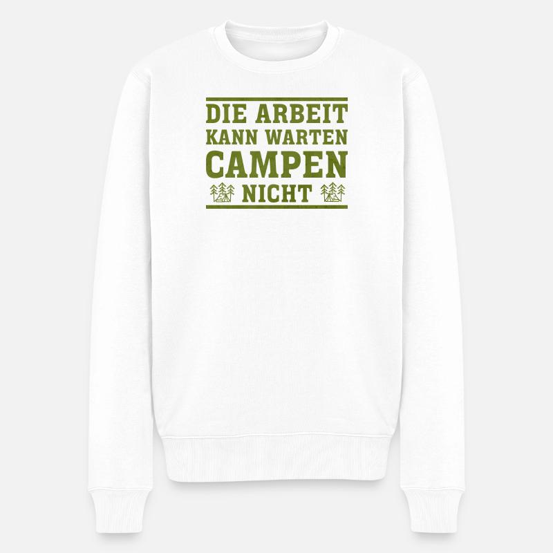 Arbeit kann warten, Camping nicht - Männer Premium Bio Pullover - Weiß
