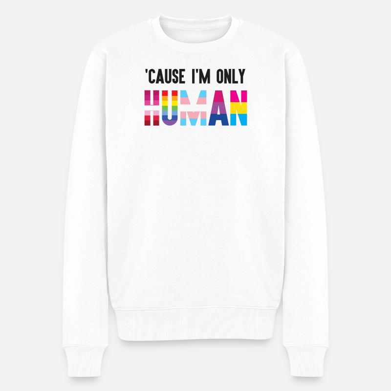 Pride Month LGBT - Weil ich auch nur ein Mensch bin - Männer Premium Bio Pullover - Weiß