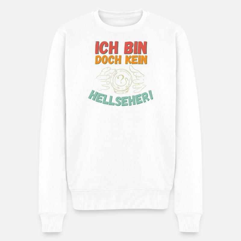 Ich bin doch kein Hellseher! - Männer Premium Bio Pullover - Weiß