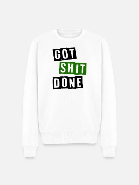 Got shit done - Men's Premium Organic Jumper - white