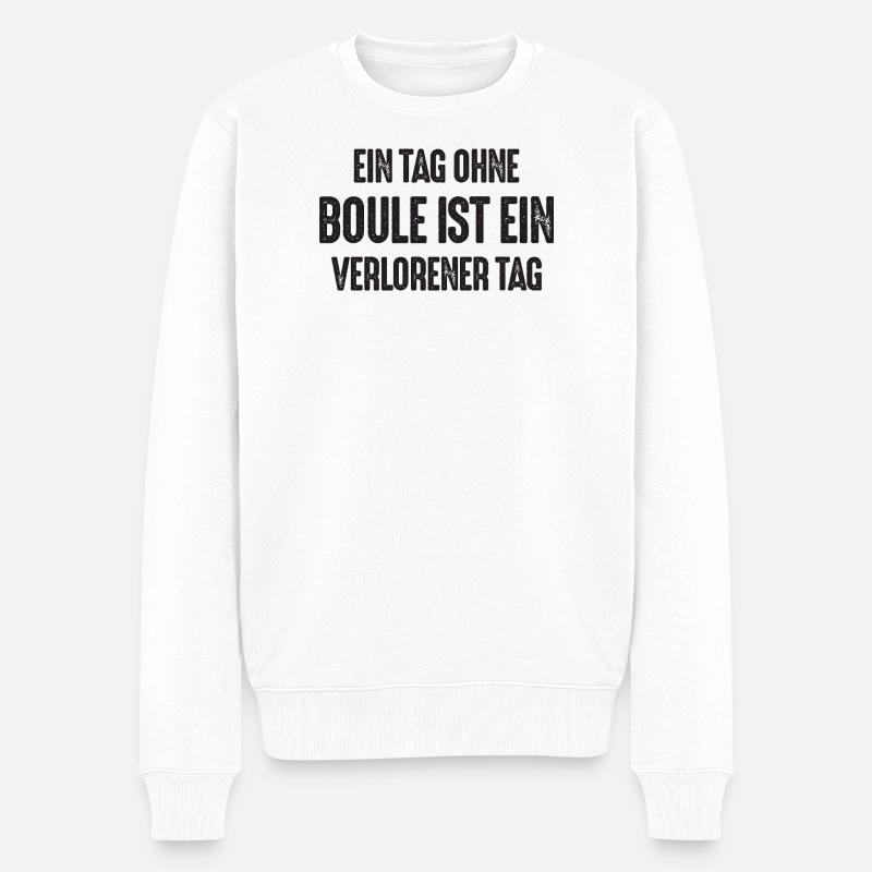 A day without boules is a lost day Petanque Boule - Männer Premium Bio Pullover - Weiß