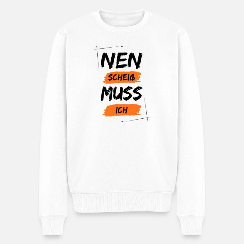 Nen scheiß muss ich - Männer Premium Bio Pullover - Weiß