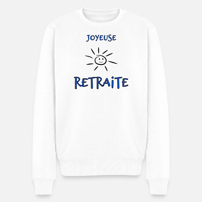 RETRAITE. BONNE RETRAITE. JOYEUSE RETRAITE - Pull Premium bio Homme - blanc