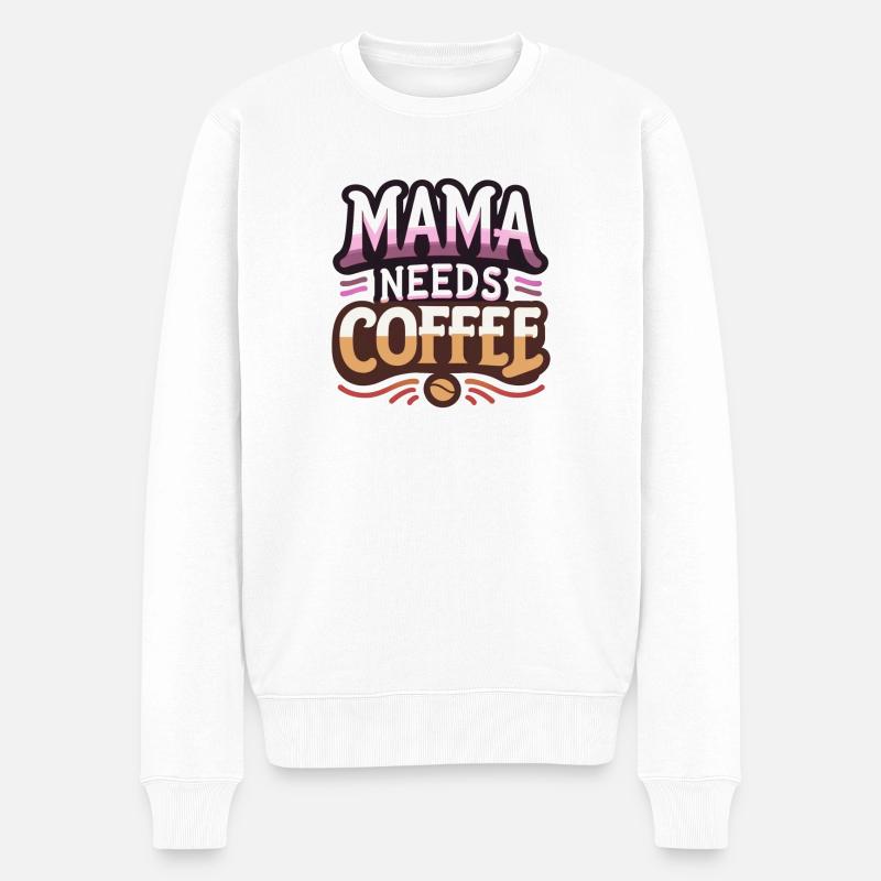 Mama braucht Kaffee - Männer Premium Bio Pullover - Weiß
