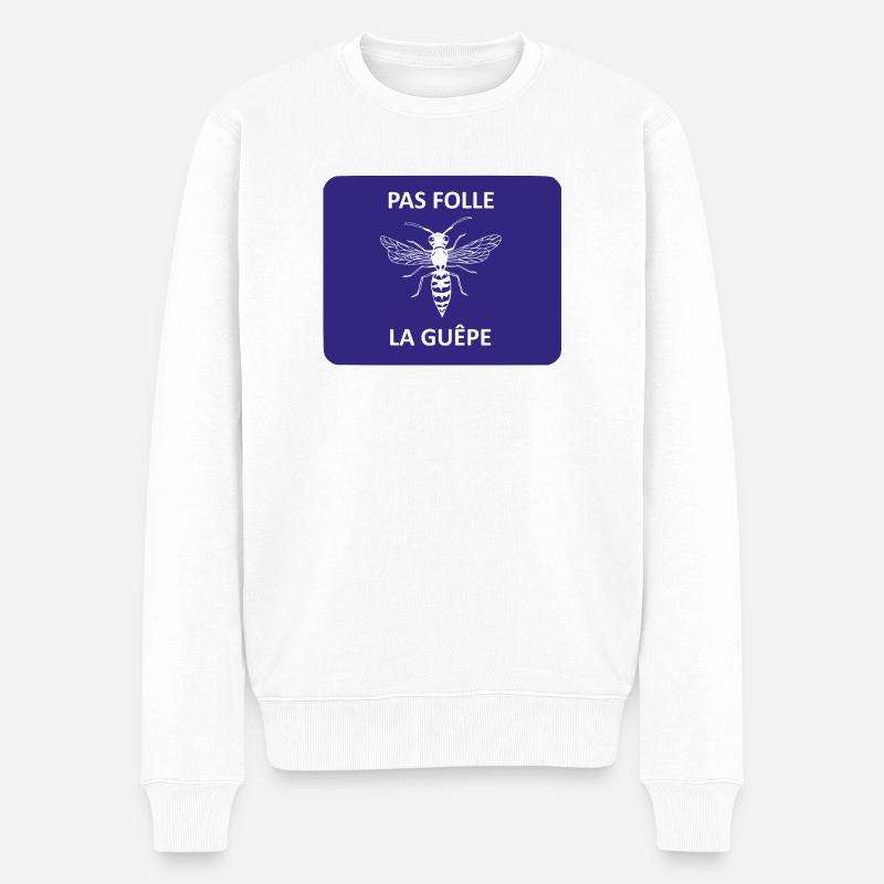 Pas folle la guêpe - Pull Premium bio Homme - blanc