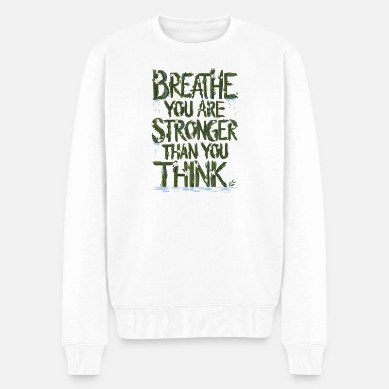 Natürliche Inspiration Motivation Text - Männer Premium Bio Pullover - Weiß