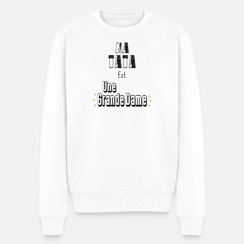 Ma Tata Est Une Grande Dame - Pull Premium bio Homme - blanc