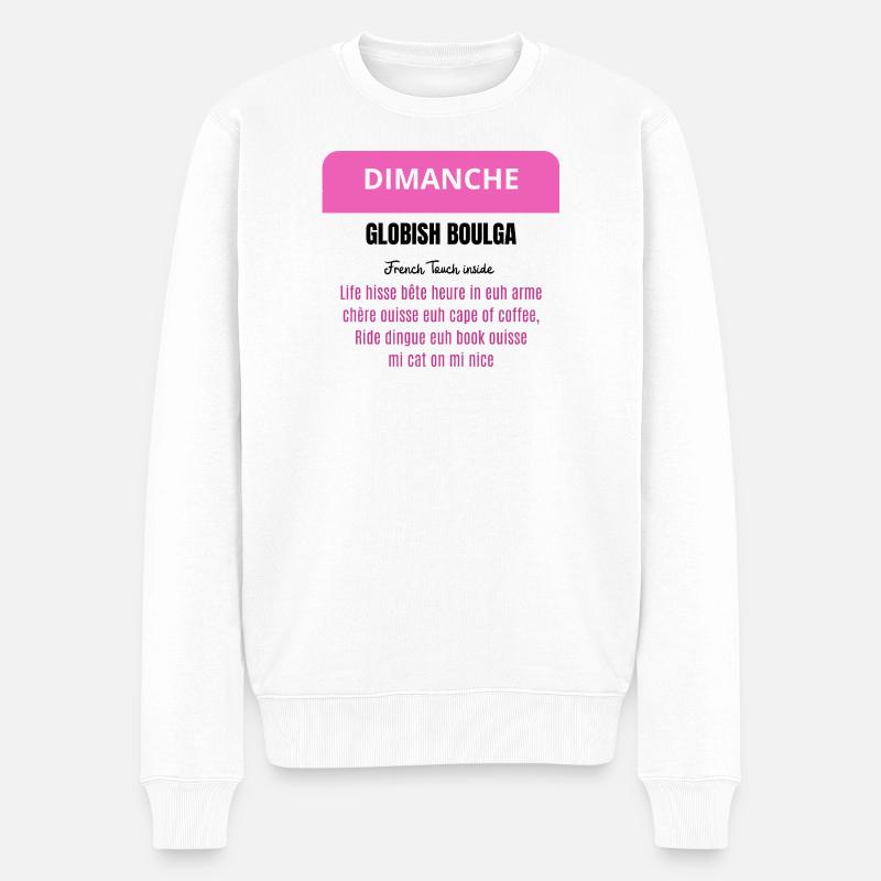 Dimanche - Globish Boulga - French Touch inside - Pull Premium bio Homme - blanc