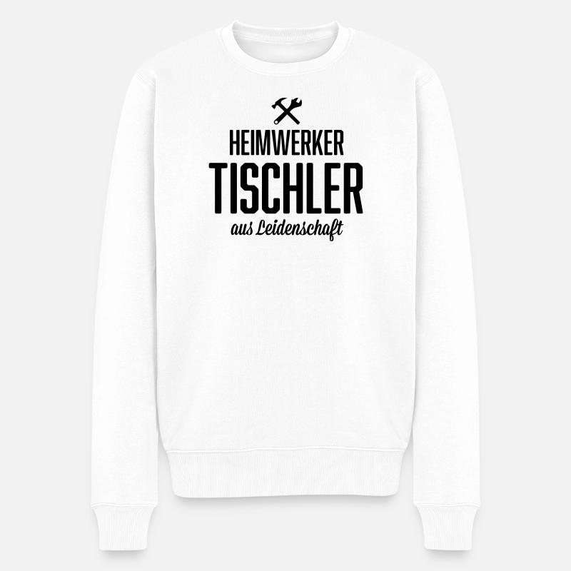 Heimwerker Tischler - Männer Premium Bio Pullover - Weiß