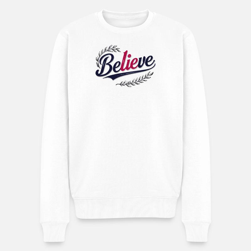Believe - Männer Premium Bio Pullover - Weiß
