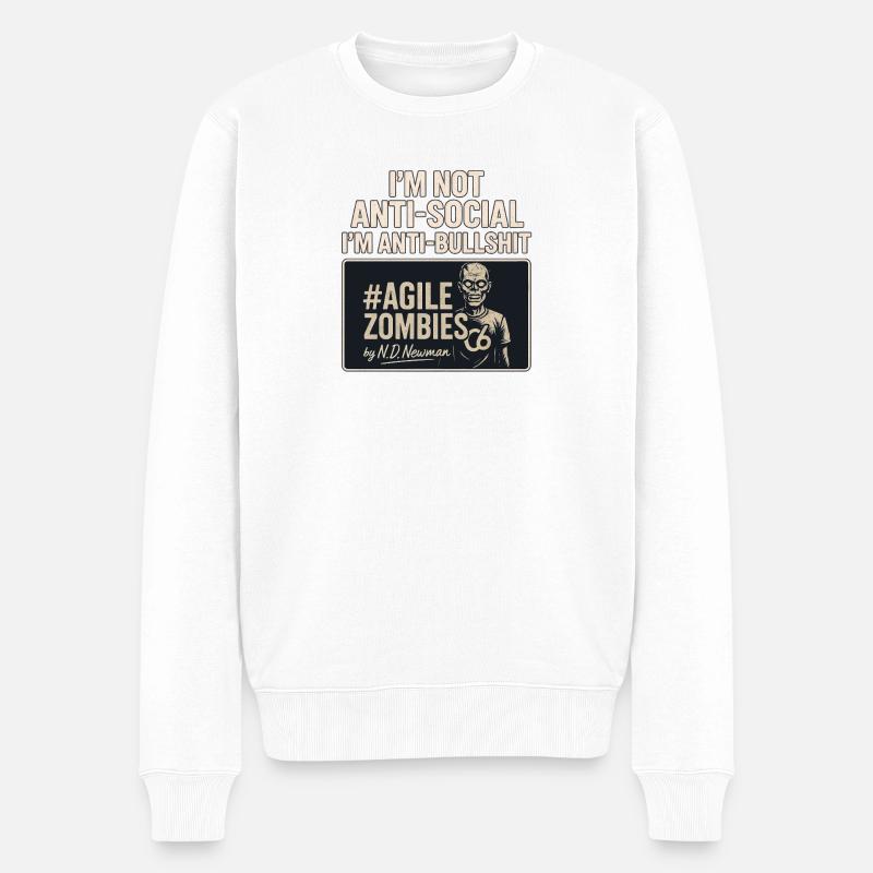 Je ne suis pas antisocial, je suis anti-conneries - Pull Premium bio Homme - blanc