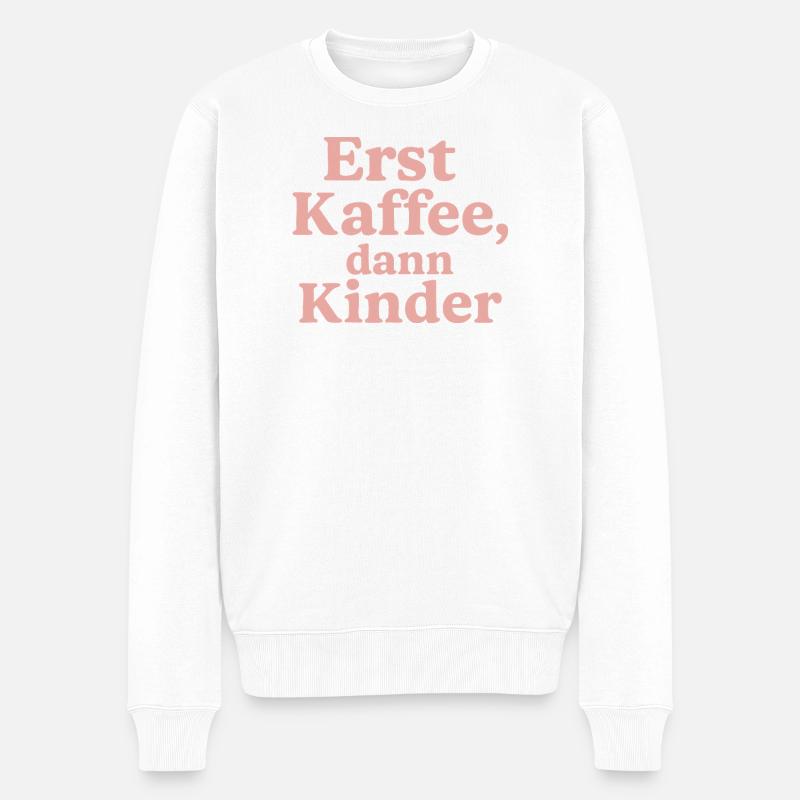 Erst Kaffee, Dann Kinder (rosa) - Männer Premium Bio Pullover - Weiß