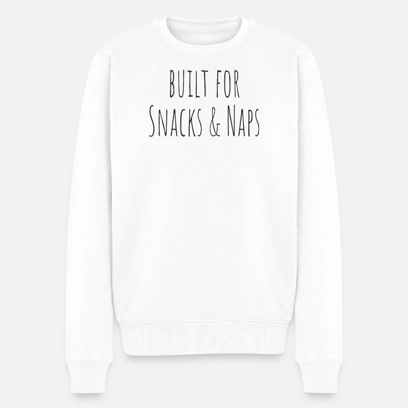 built for snacks and naps - Männer Premium Bio Pullover - Weiß