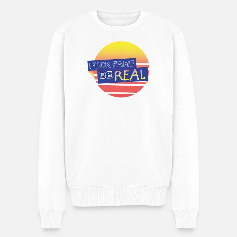 fuckfame be Real - Männer Premium Bio Pullover - Weiß