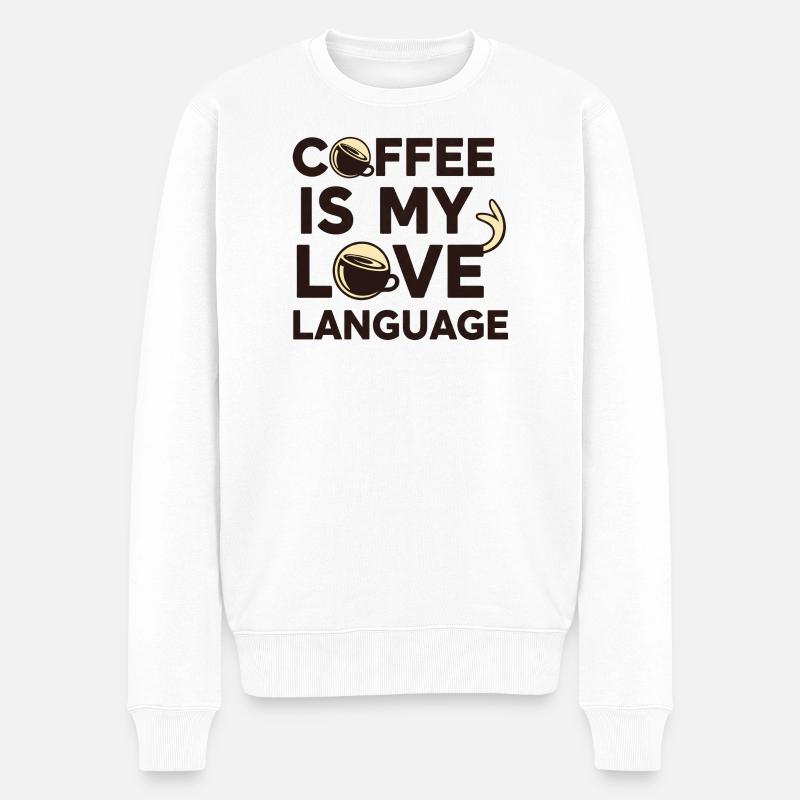 Kaffee ist meine Liebessprache – Fetter Text Minimal Cof - Männer Premium Bio Pullover - Weiß