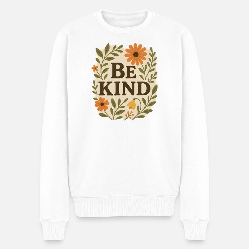 Freundliche Blumenbotschaft Sei freundlich - Männer Premium Bio Pullover - Weiß