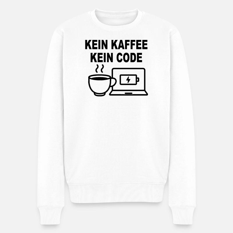 Kein Kaffee Kein Code - Conception de programmeur amusant - Pull Premium bio Homme - blanc