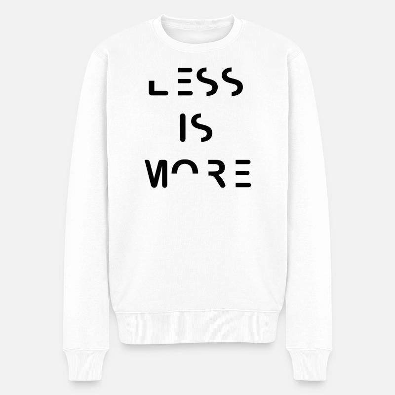 Less is More – Minimalistisches Typografie Design - Männer Premium Bio Pullover - Weiß