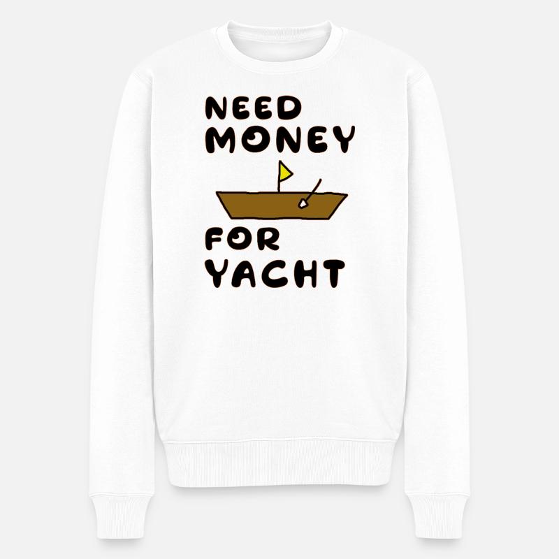 besoin d’argent pour un yacht - Pull Premium bio Homme - blanc