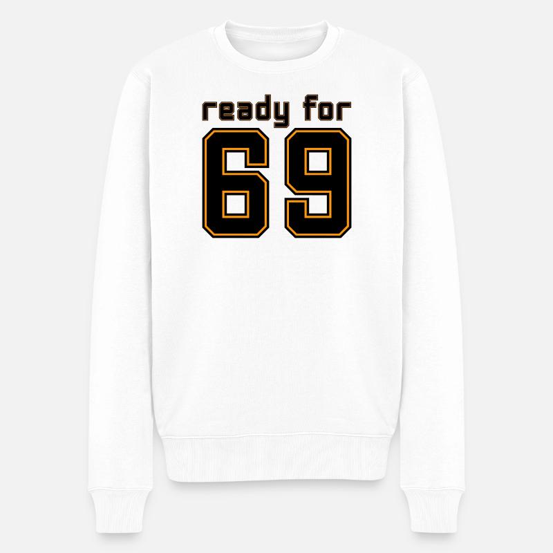 Maillot prêt pour 69 - Pull Premium bio Homme - blanc