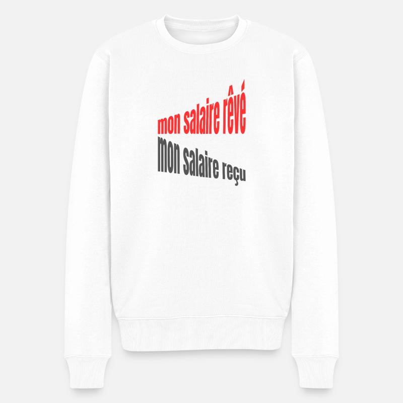 Mon salaire – design typographique humoristique - Pull Premium bio Homme - blanc